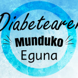 Diabetearen Munduko Eguna: ”Kontuz diabetearekin”